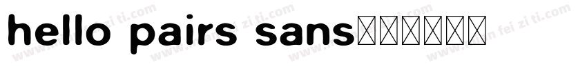 hello pairs sans字体转换